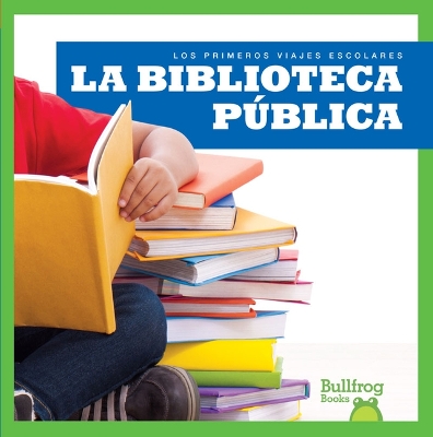 Book cover for La Biblioteca Pública (Public Library)