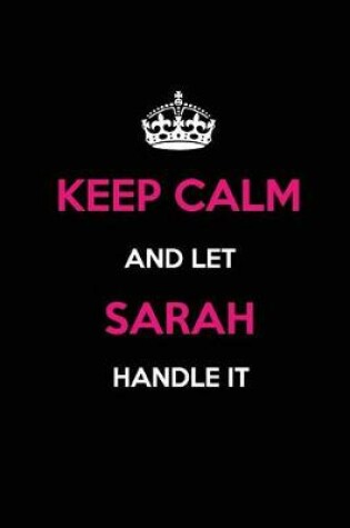 Cover of Keep Calm and Let Sarah Handle It