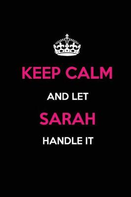 Book cover for Keep Calm and Let Sarah Handle It