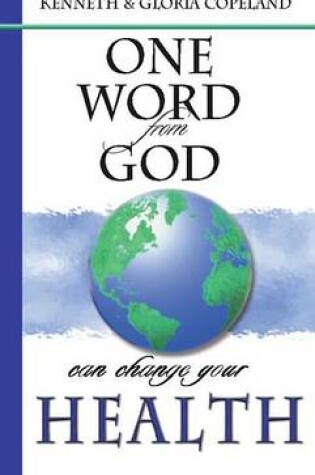 Cover of One Word from God Can Change Your Health