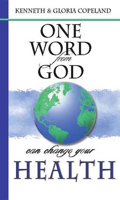 Book cover for One Word from God Can Change Your Health