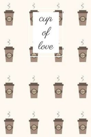 Cover of cup of love