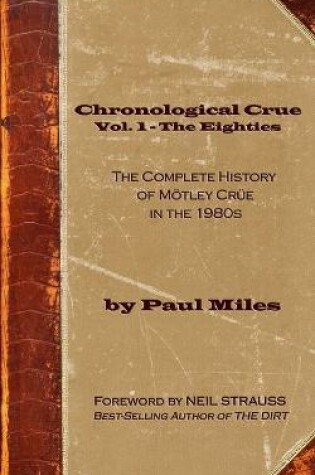 Cover of Chronological Crue Vol. 1 - The Eighties