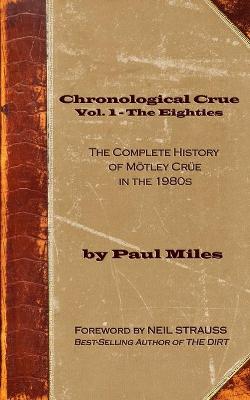 Cover of Chronological Crue Vol. 1 - The Eighties