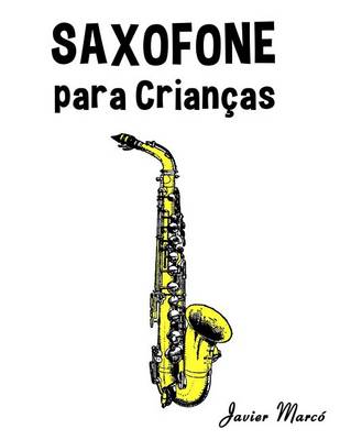 Book cover for Saxofone Para Crian