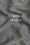 Book cover for Arranged or Destined