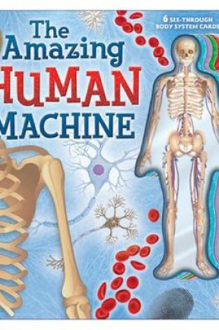 Cover of The Amazing Human Machine