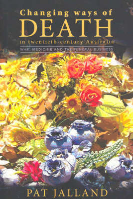 Cover of Changing Ways of Death in Twentieth Century Australia