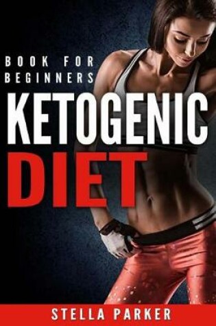 Cover of Ketogenic Diet - book for beginners.