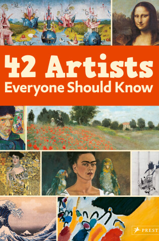 Cover of 42 Artists Everyone Should Know