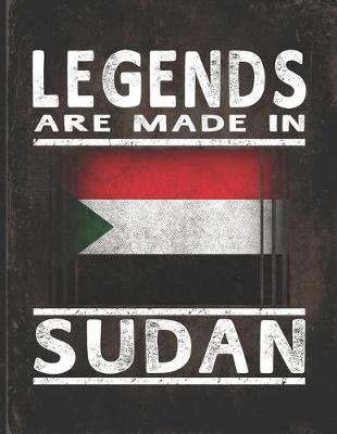 Book cover for Legends Are Made In Sudan