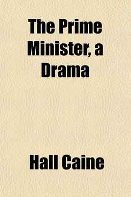 Book cover for The Prime Minister, a Drama