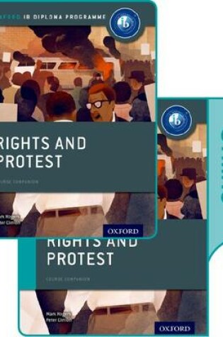 Cover of Rights and Protest: IB History Print and Online Pack: Oxford IB Diploma Programme