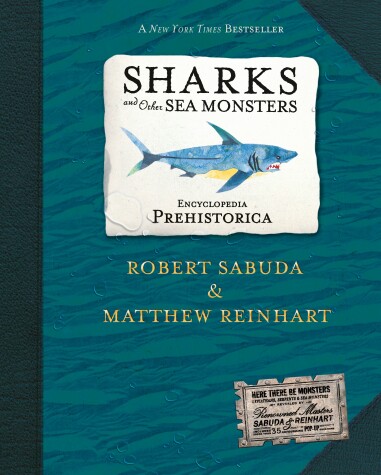 Encyclopedia Prehistorica Sharks and Other Sea Monsters Pop-Up by Sabuda Robert, Reinhart Matthew