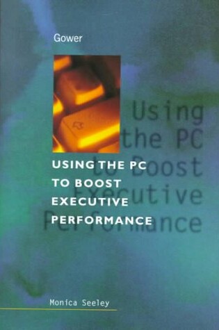 Cover of Using the PC to Boost Executive Performance