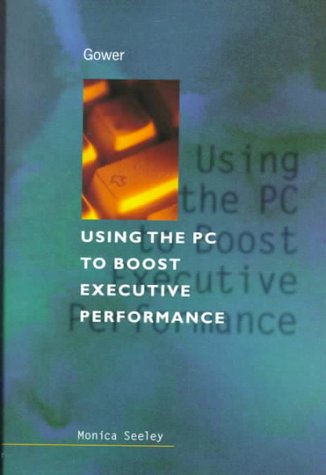 Book cover for Using the PC to Boost Executive Performance
