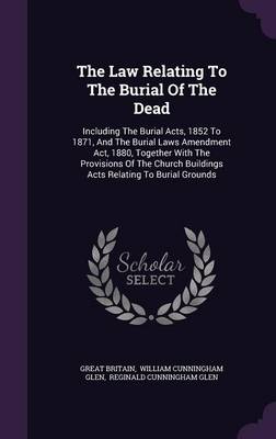 Book cover for The Law Relating to the Burial of the Dead