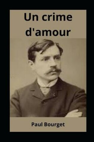 Cover of Un crime d'amour illustree