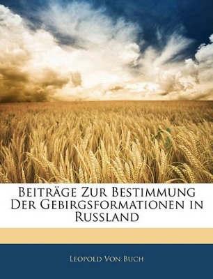 Book cover for Beitrage Zur Bestimmung Der Gebirgsformationen in Russland