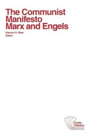 The Communist Manifesto - with selections from The Eighteenth Brumaire of Louis Bonaparte and Capital by Karl Marxx