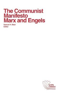The Communist Manifesto - with selections from The Eighteenth Brumaire of Louis Bonaparte and Capital by Karl Marxx by Karl Marx, Friedrich Engels