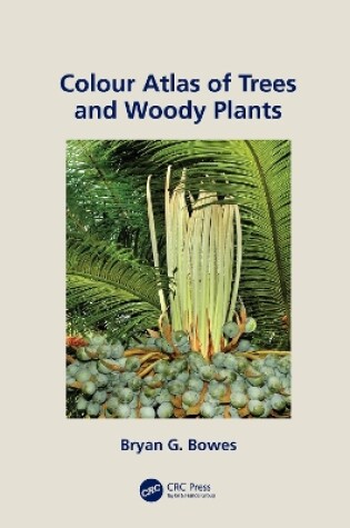 Cover of Colour Atlas of Woody Plants and Trees