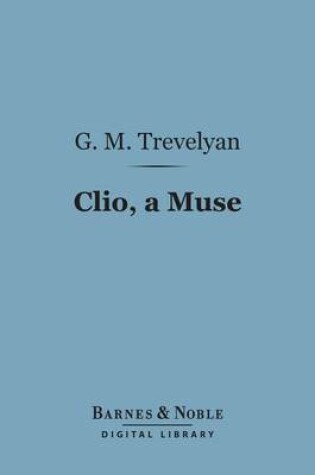 Cover of Clio, a Muse (Barnes & Noble Digital Library)