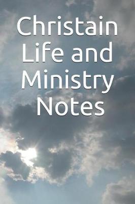 Cover of Christain Life and Ministry Notes