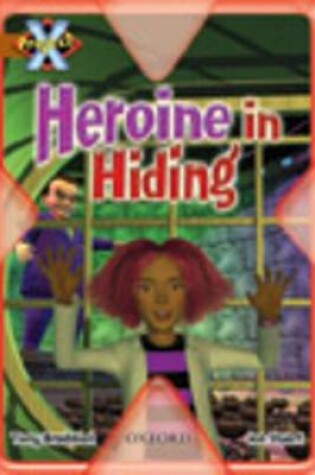 Cover of Project X: Heroes and Villains: Heroine in Hiding