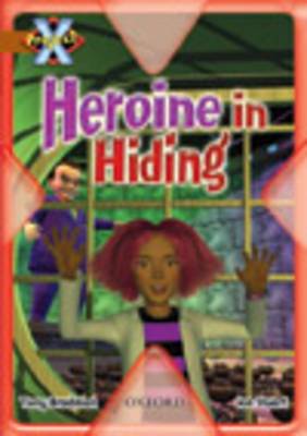 Book cover for Project X: Heroes and Villains: Heroine in Hiding