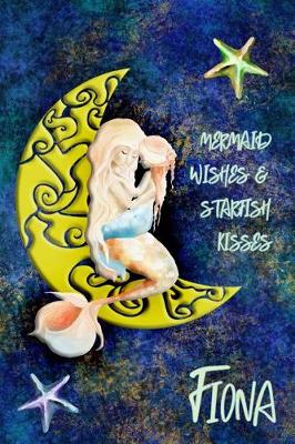 Book cover for Mermaid Wishes and Starfish Kisses Fiona