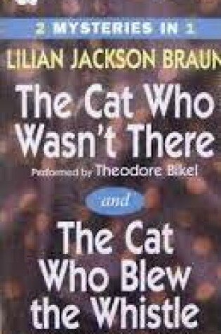 Cover of The Cat Who ... Two Complete Novels