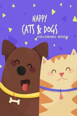 Cover of Happy Cats & Dogs Coloring Book