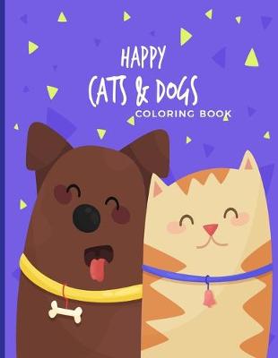 Book cover for Happy Cats & Dogs Coloring Book