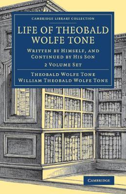 Cover of Life of Theobald Wolfe Tone 2 Volume Set