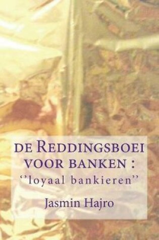 Cover of de Reddingsboei Voor Banken ''loyaal Bankieren''