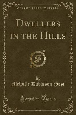 Book cover for Dwellers in the Hills (Classic Reprint)