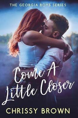 Cover of Come A Little Closer