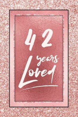 Cover of 42 Years Loved