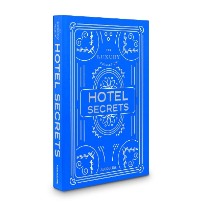 Book cover for The Luxury Collection: Hotel Secrets