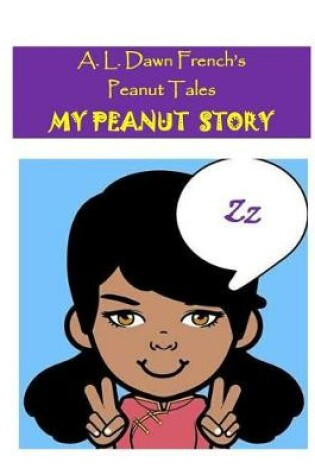 Cover of My Peanut Story (Z)