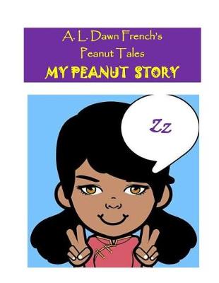 Book cover for My Peanut Story (Z)