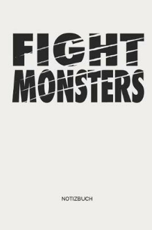 Cover of Fight Monsters Notizbuch