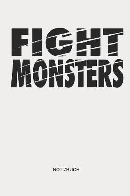 Book cover for Fight Monsters Notizbuch