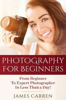 Book cover for Photography For Beginners