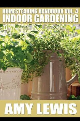 Cover of Homesteading Handbook vol. 4