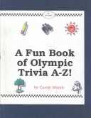 Book cover for A Fun Book of Olympic Trivia A-Z