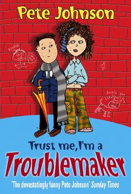 Book cover for Trust Me, I'm A Troublemaker