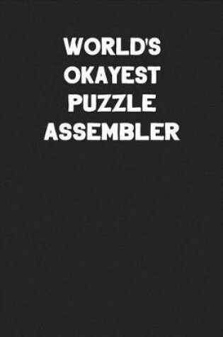 Cover of World's Okayest Puzzle Assembler