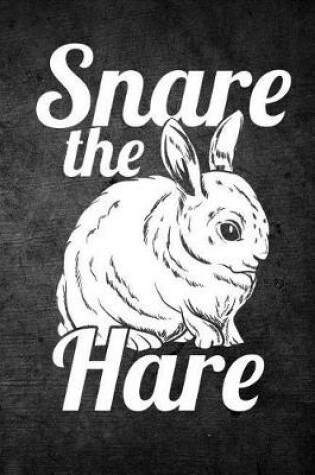 Cover of Snare The Hare